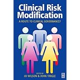 clinical risk modification a route to clinical governance 1e