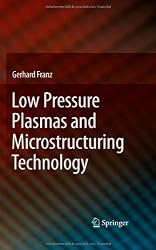 Low Pressure Plasmas and Microstructuring Technology