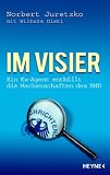 Im Visier. Ein Ex-Agent enth�llt die Machenschaften des BND title=