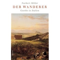 Der Wanderer: Goethe in Italien