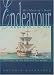 His Majesty's Bark Endeavour: The Story of the Ship and Her People