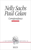 Nelly Sachs et Paul Celan. Correspondance