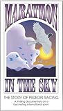 Marathon in the Sky - The Story of Pigeon Racing [VHS]
