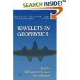 Wavelets in Geophysics, Volume 4 (Wavelet Analysis and Its Applications) by  Praveen Kumar and Efi Foufoula-Georgiou
