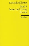 Deutsche Dichter IV - Sturm und Drang, Klassik. - Gunter E. Grimm, Frank R. Max