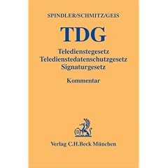 Teledienstegesetz (TDG), Teledienstedatenschutzgesetz, Signaturgesetz, Kommentar