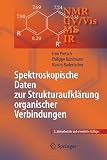 Spektroskopische Daten zur Strukturaufklärung organischer Verbindungen (German Edition)