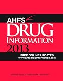 AHFS Drug Information 2013
