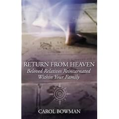 Return from Heaven: Beloved Relatives Reincarnated within Your Family