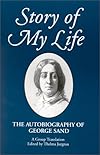 Story of My Life: The Autobiography of George Sand (Women Writers in Translation)