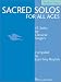 Sacred Solos for All Ages - Medium Voice: Medium Voice Compiled by Joan Frey Boytim (Vocal Collection)