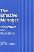 The Effective Manager: Perspectives and Illustrations (Published in association with The Open University)