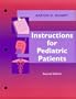 Instructions for Pediatric Patients, 2e