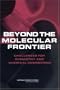 Beyond the Molecular Frontier: Challenges for Chemistry and Chemical Engineering