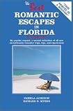 Best Romantic Escapes in Florida, Volume Two