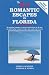 Best Romantic Escapes in Florida, Volume Two