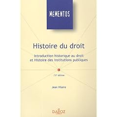 Histoire du Droit : Introduction historique au Droit et Histoire des institutions publiques 2005