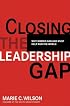 Closing the Leadership Gap: Why Women Can and Must Help Run the World