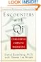 Encounters with Qi: Exploring Chinese Medicine