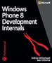 Windows Phone 8 Development Internals