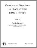 Membrane Structure in Disease and Drug Therapy