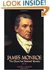 James Monroe: The Quest for National Identity