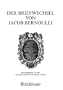 Die Werke von Jakob Bernoulli: Bd. 4, Teil 1: Reihentheorie - Teil 2: Briefwechsel (Gesammelten Werke der Mathematiker Und Physiker der Familie Bernoulli) (German Edition)