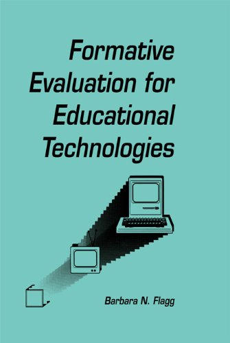 formative Evaluation for Educational Technologies (Routledge Communication Series)