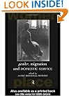 Gender, Migration and Domestic Service (Routledge International Studies of Women and Place)