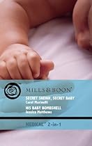 Read Secret Sheikh, Secret Baby: AND His Baby Bombshell (Mills & Boon Medical) W.O.R.D