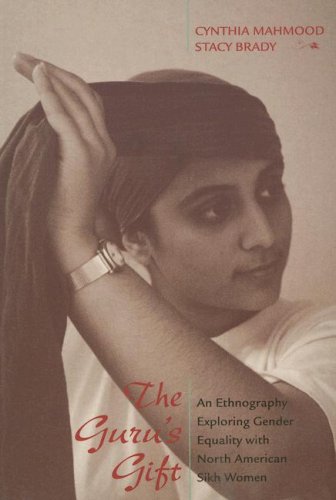 The Guru's Gift: An Ethnography Exploring Gender Equality with North American Sikh Women
