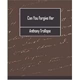 Can You Forgive Her Can You Forgive Her
