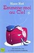 Emm�ne-moi au Ciel
