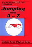 Jumping from A to Z: Teach Your Dog to Soar