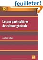 Le�ons particuli�res de culture g�n�rale