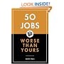 50 Jobs Worse Than Yours