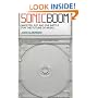 Sonic Boom: Napster, P2P and the Battle for the Future of Music