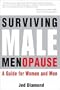 Surviving Male Menopause.  A Guide for Women and Men