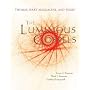 The Luminous Gospels