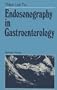 Endosonography in Gastroenterology