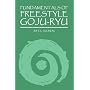 Fundamentals of Freestyle Goju-Ryu