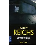 Voyage fatalpar Kathy Reichs