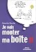 Je vais monter ma boîte !!!