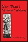 Ham Radio's Technical Culture (Inside Technology)