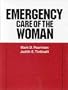 Emergency Care of the Woman