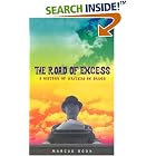 Click here to buy The Road of Excess: A History of Writers on Drugs by Marcus Boon.
