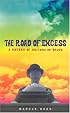 The Road of Excess: A History of Writers on Drugs