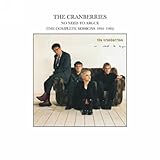 Review The Cranberries  / No Need To Argue (The Complete Sessions 1994-1995)
