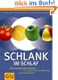 Schlank im Schlaf: Die revolution�re Formel: So nutzen Sie Ihre Bio-Uhr zum Abnehmen