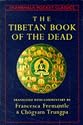 The Tibetan Book of the Dead: The Great Liberation Through Hearing in the Bardo (Shambhala Pocket Classics)